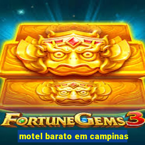 motel barato em campinas
